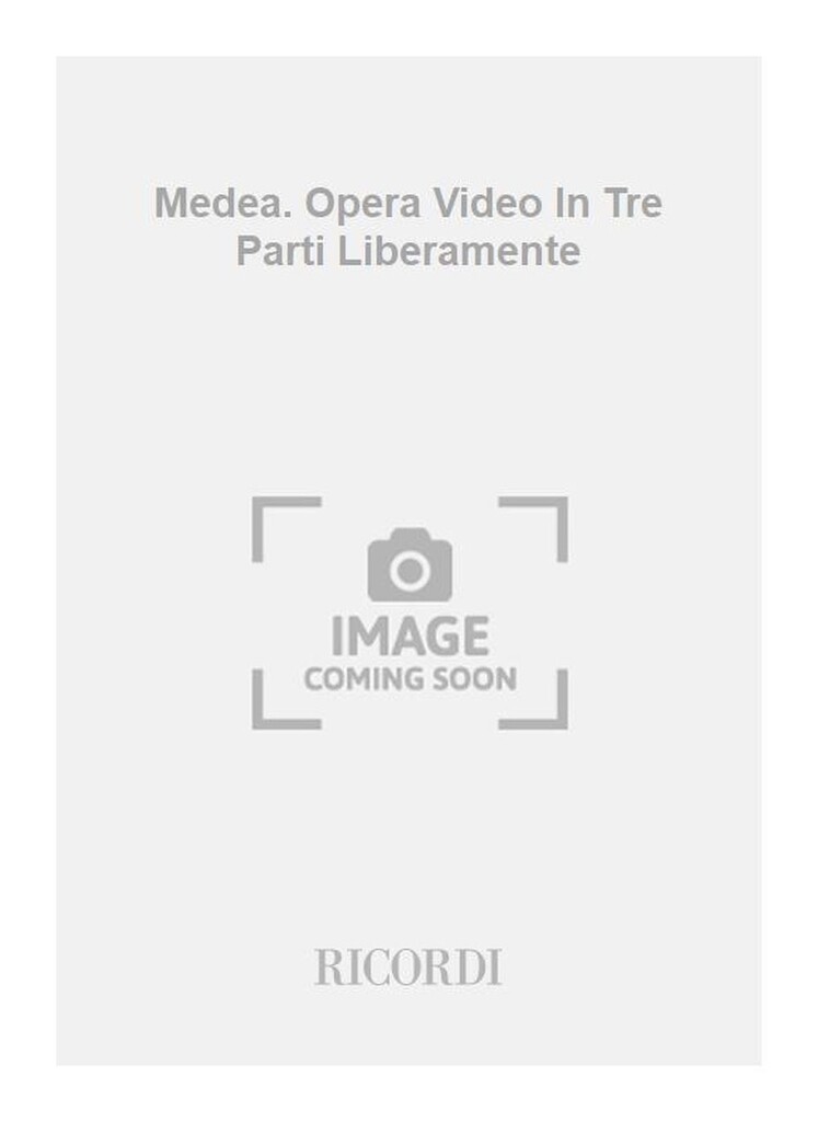 Medea. Opera Video In Tre Parti Liberamente